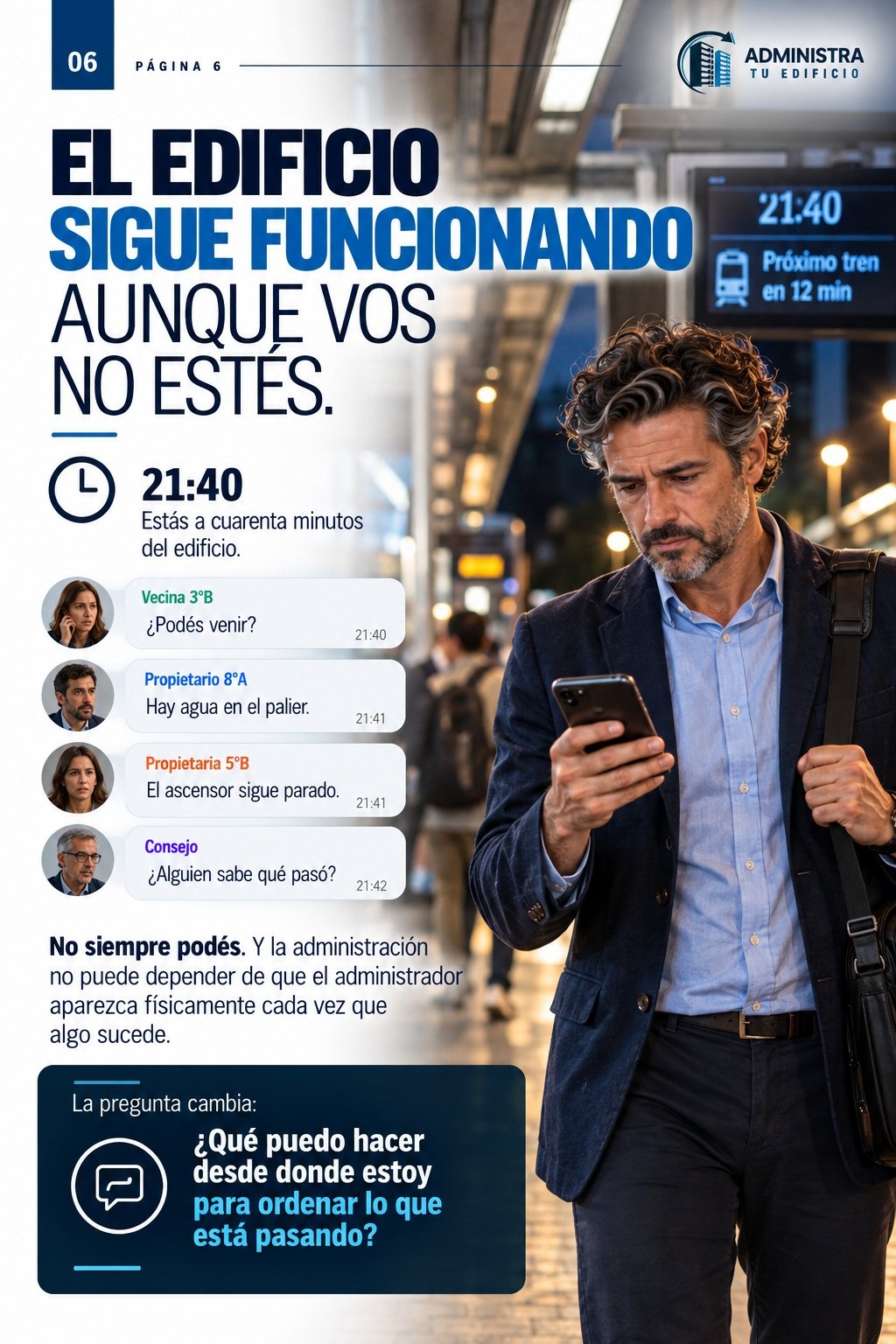 El edificio sigue funcionando aunque vos no estés
